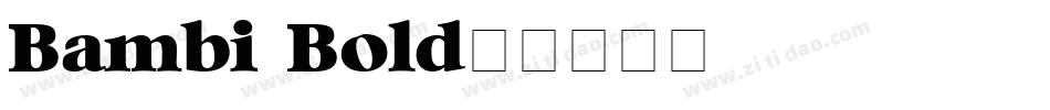 Bambi Bold字体转换